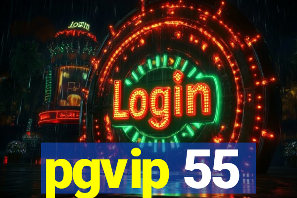 pgvip 55